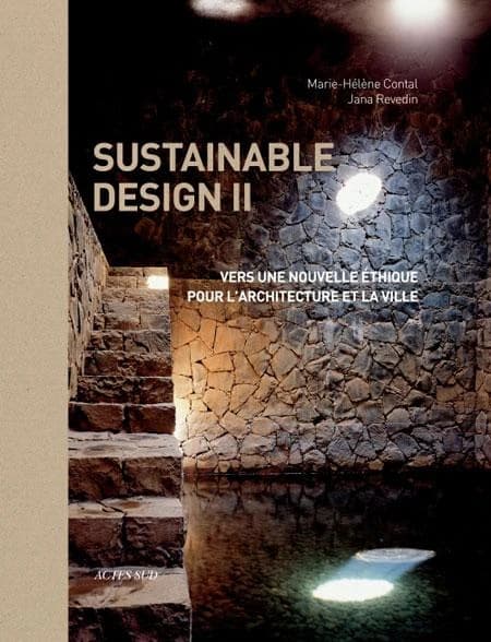 Sustainable design : vers une nouvelle éthique pour l'architecture et la ville. II