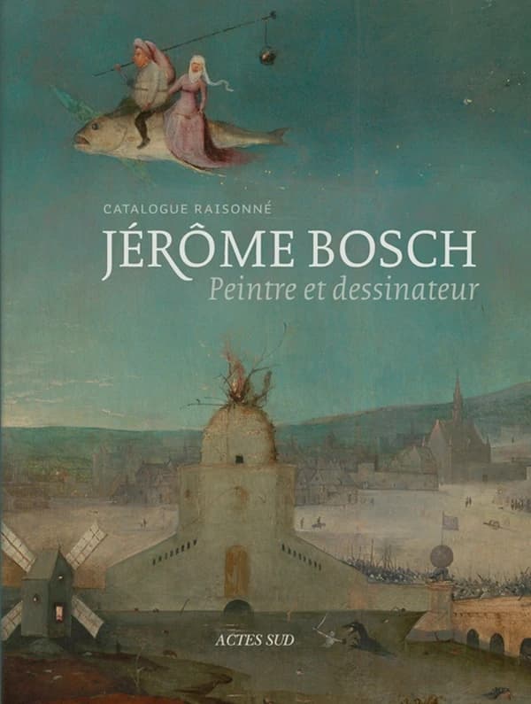 Jérôme Bosch, peintre et dessinateur : catalogue raisonné