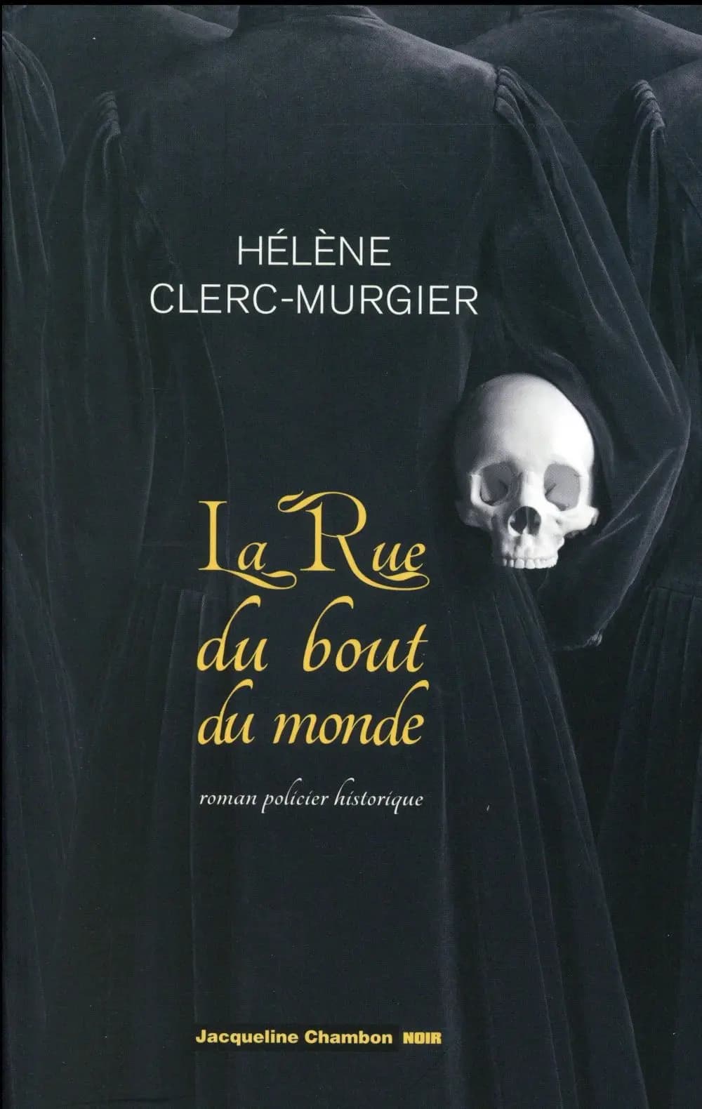 La rue du Bout-du-Monde : roman policier historique