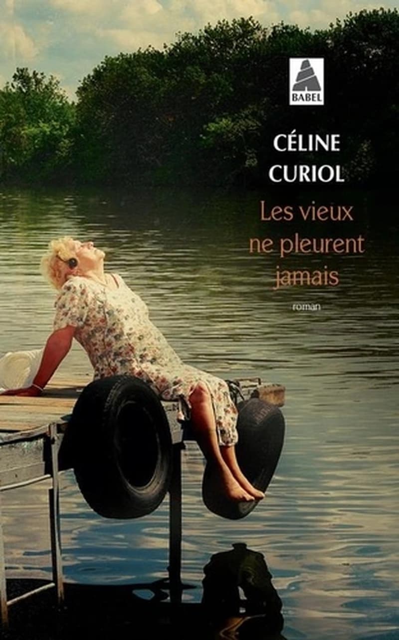 Les vieux ne pleurent jamais : roman