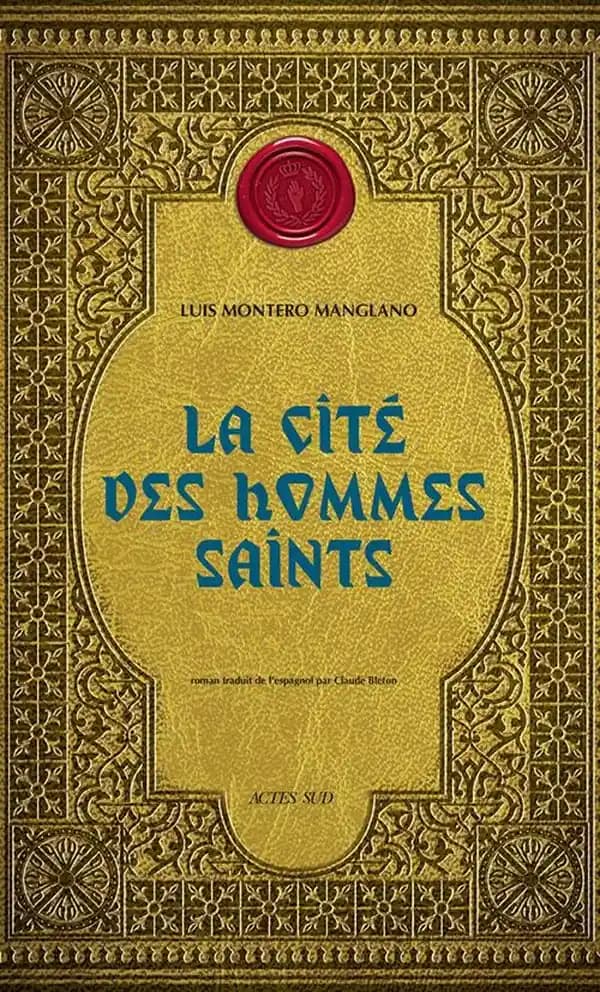 La cité des hommes saints : roman