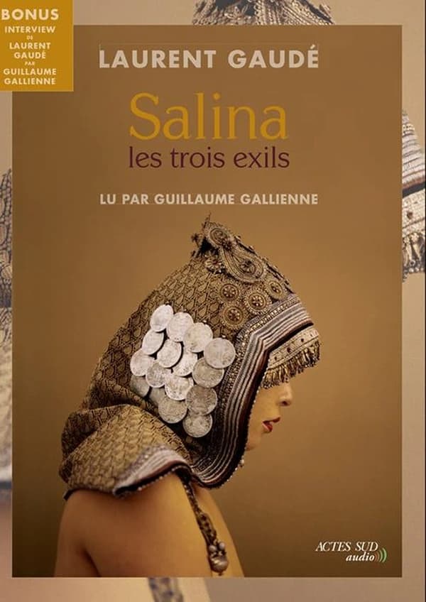 Salina, les trois exils : Lu par Guillaume Gallienne