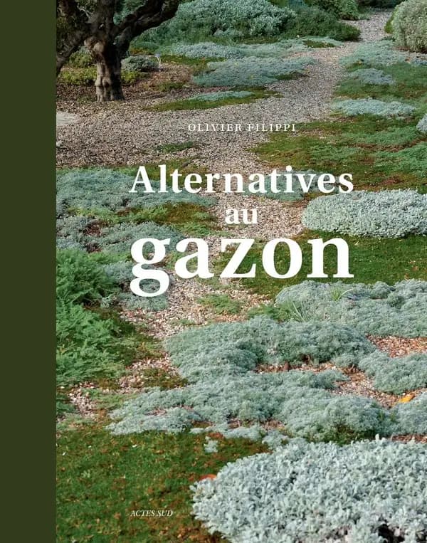 Alternatives au gazon (2e éd.) Olivier Filippi