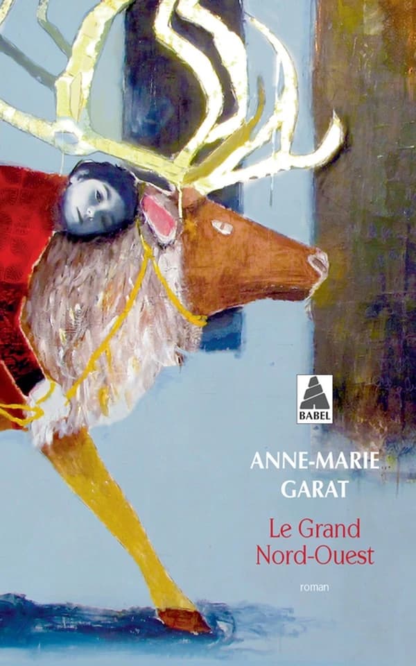 Le grand Nord-Ouest : roman