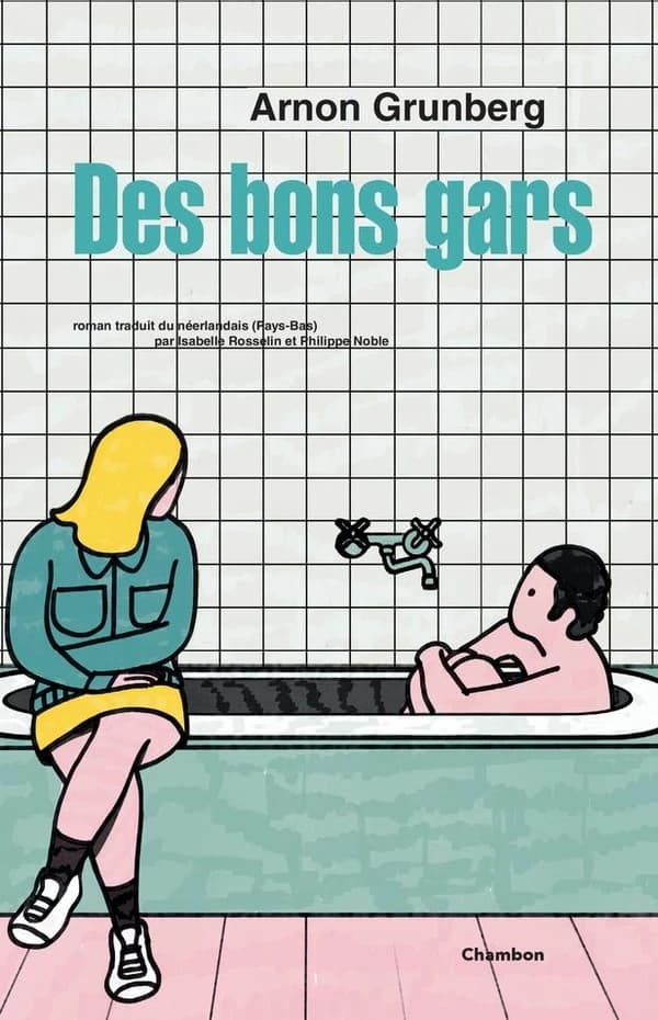 Des bons gars : roman