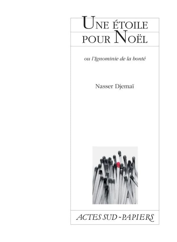 Une étoile pour Noël : ou l'ignominie de la bonté (Éd. revue par l'auteur) Nasser Djemaï