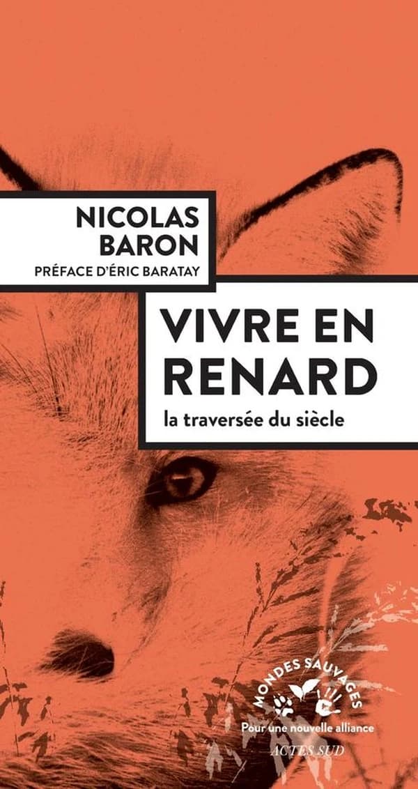 Vivre en renard : la traversée du siècle