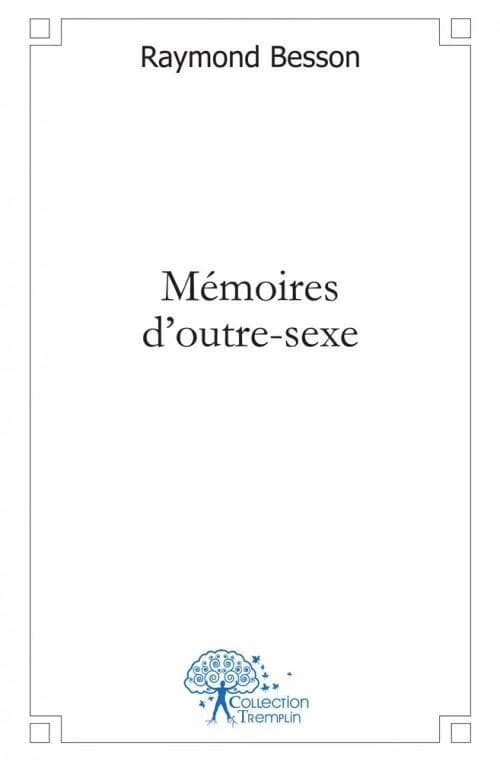 Mémoires d'outre-sexe