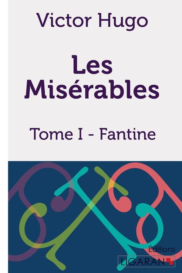 Les Misérables Tome 1 ; Fantine