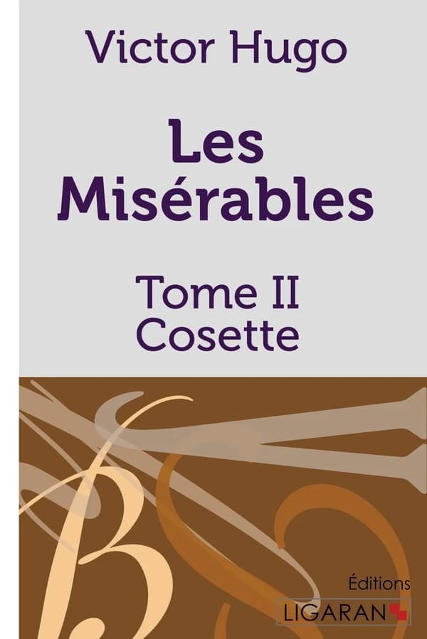 Les Misérables Tome 2 ; Cosette