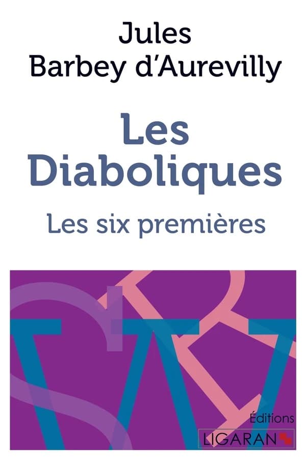 Les diaboliques ; les six premières