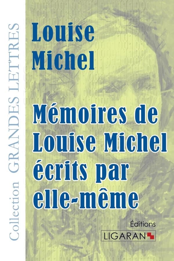Mémoires de Louise Michel écrits par elle-même