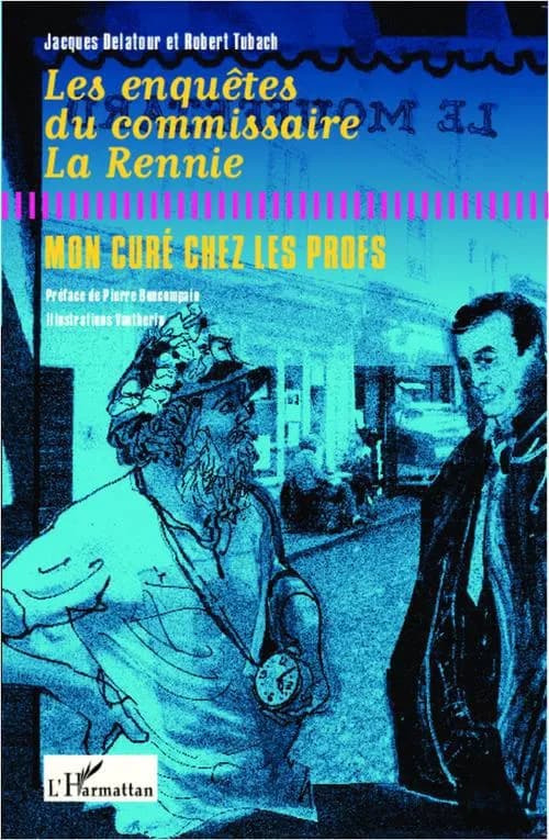Mon curé chez les profs ; Mon prof chez les loubards
