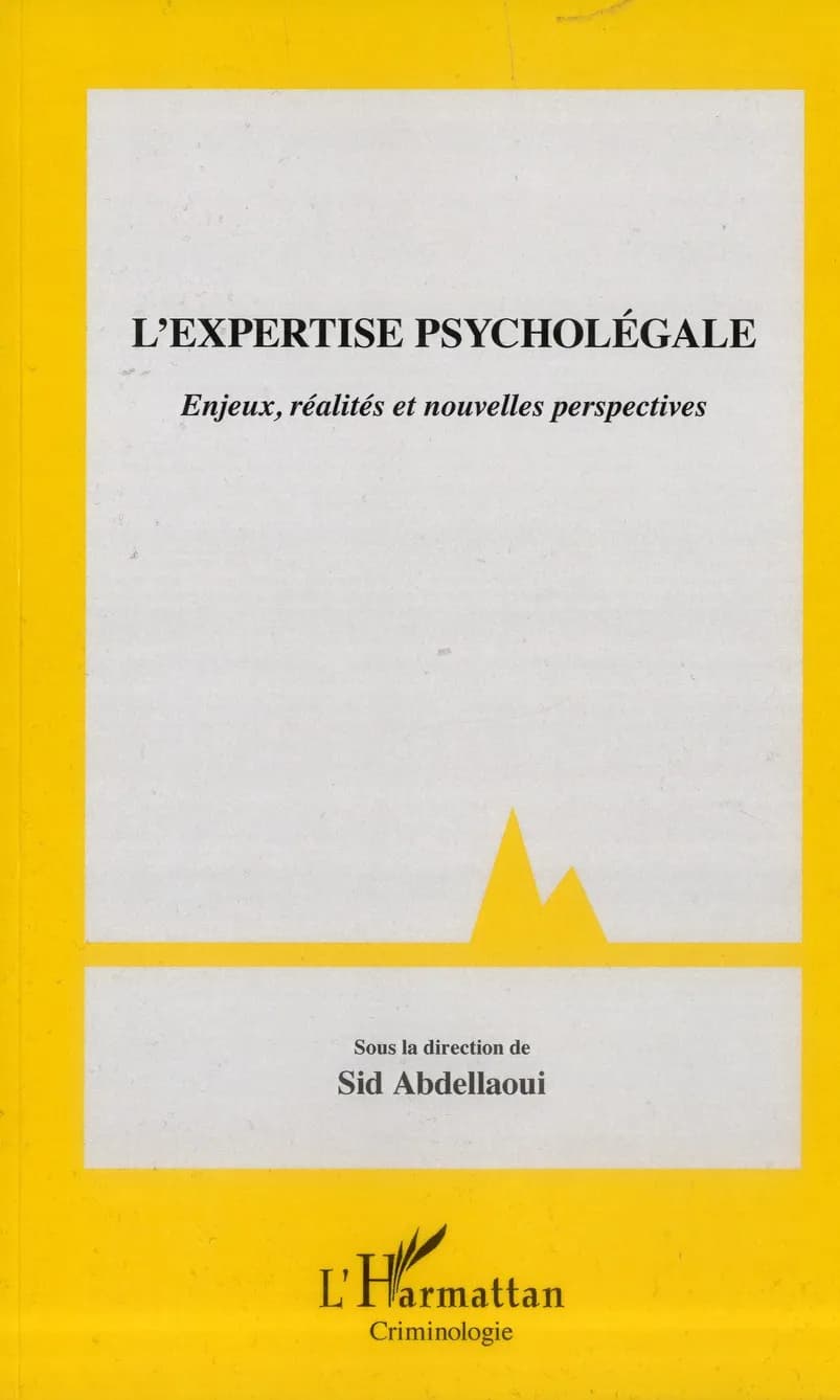 L'expertise psycholégale : enjeux, réalités et nouvelles perspectives