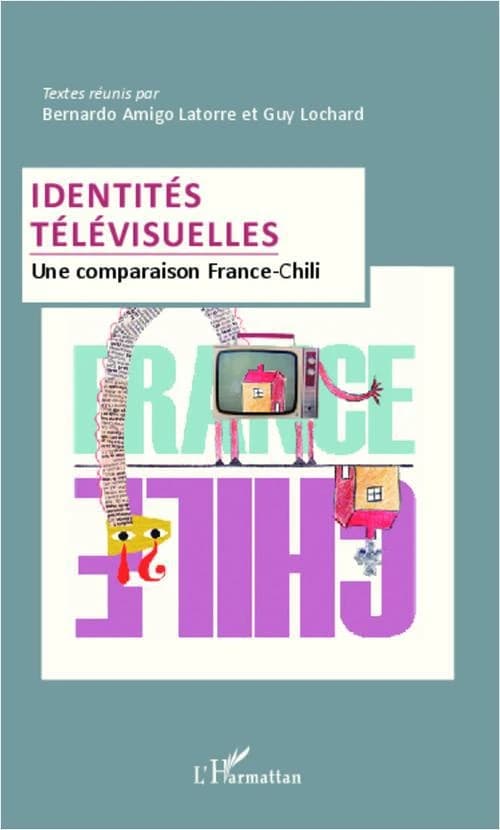Identités télévisuelles : une comparaison Chili-France