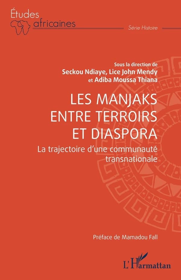 Les Manjaks entre terroirs et diaspora : la trajectoire d'une communauté transnationale