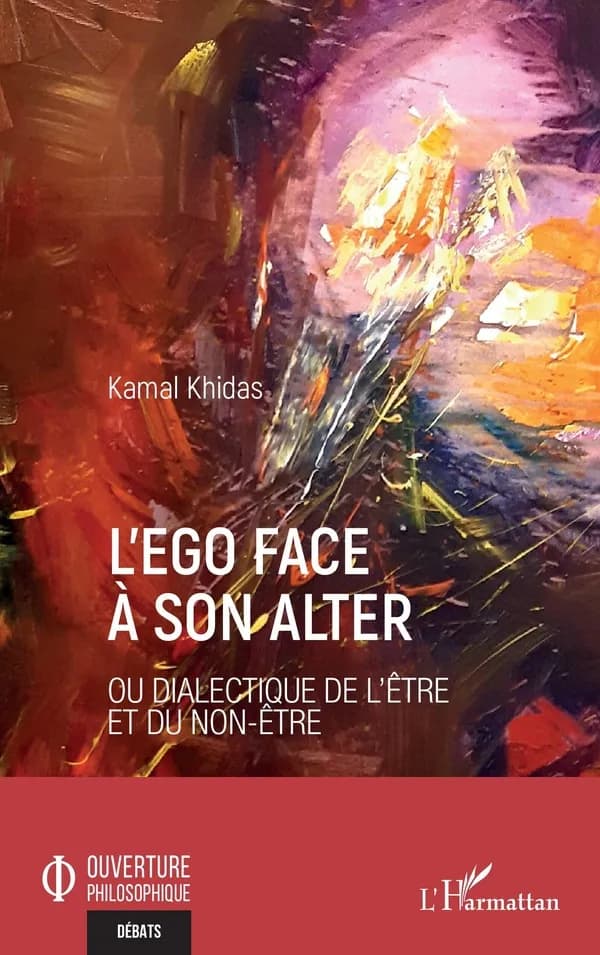 L'ego face à son alter : Ou Dialectique de l'être et du non-être