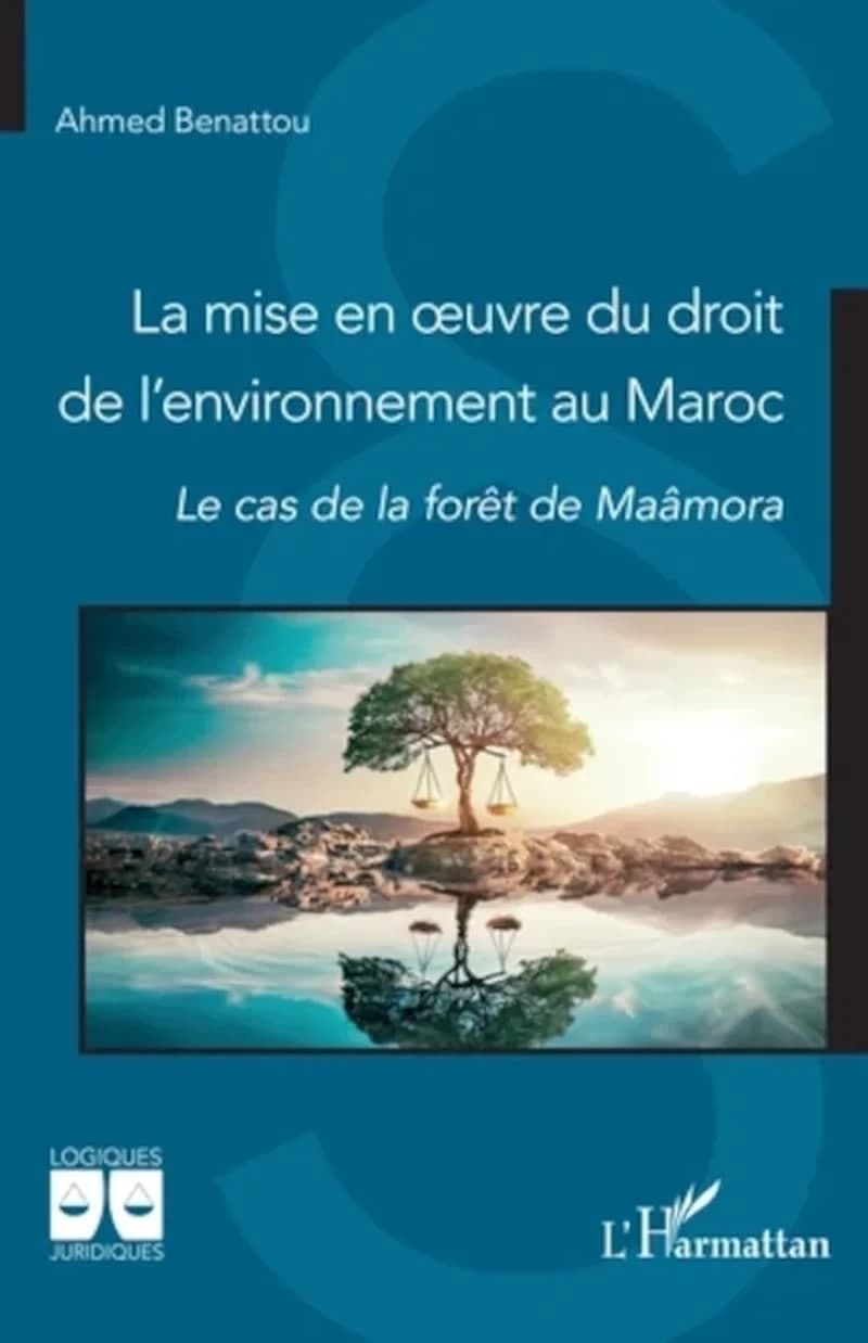 La mise en oeuvre du droit de l'environnement au Maroc : le cas de la forêt de Maâmora