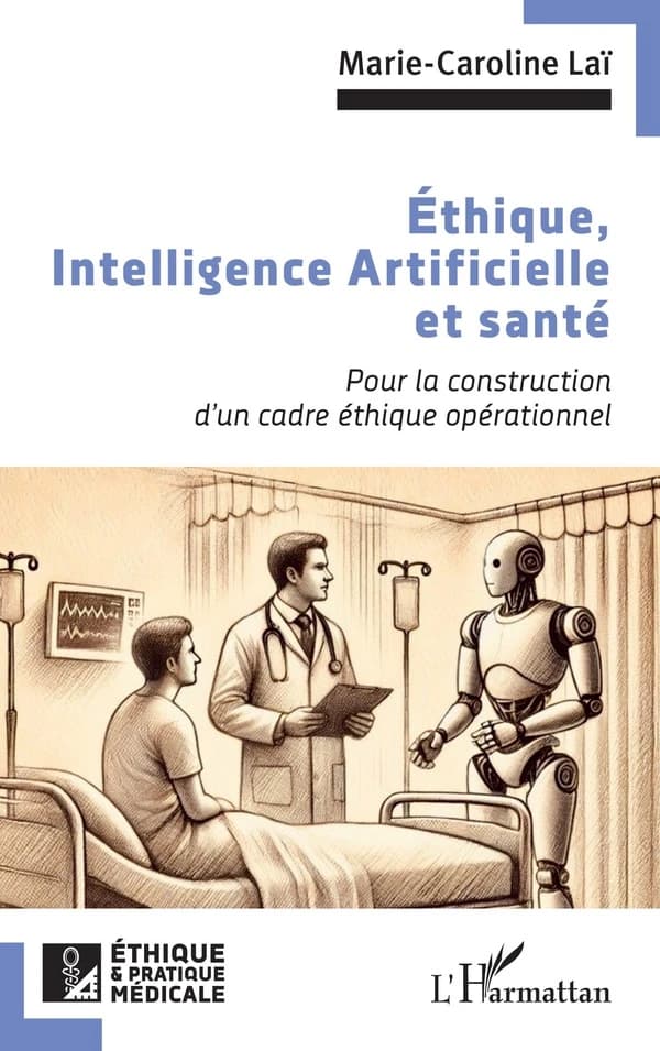 Éthique, intelligence artificielle et santé : pour la construction d'un cadre éthique opérationnel