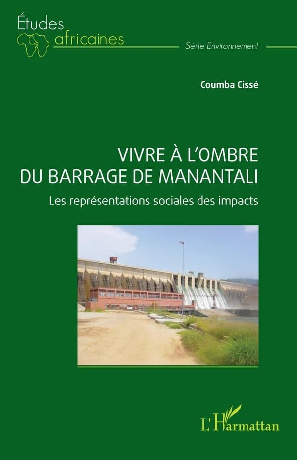Vivre à l'ombre du barrage de Manantali : les représentations sociales des impacts