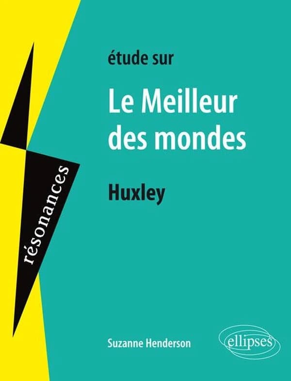 Étude sur Huxley, "Le meilleur des mondes"