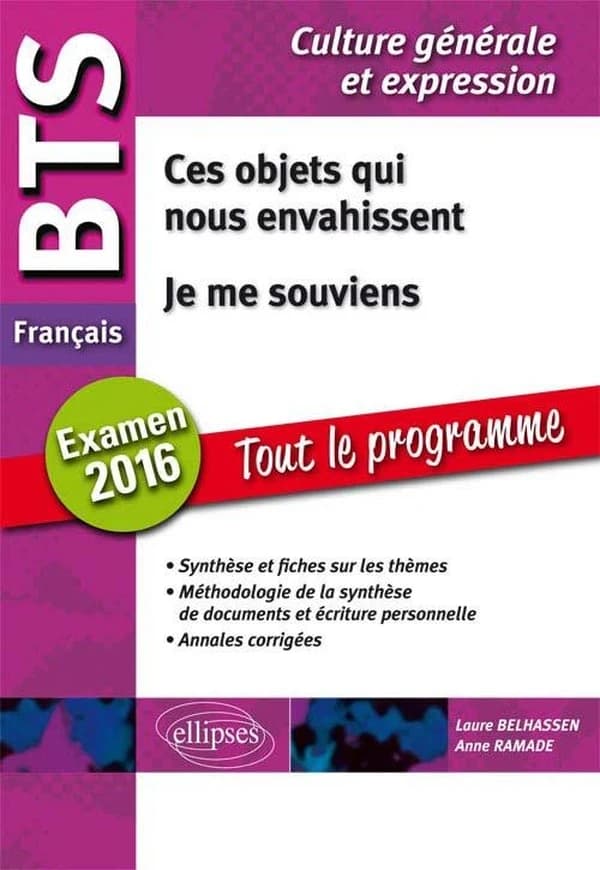 BTS tout en un ; cs objets qui nous envahissent et je me souviens ; culture générale ; programme 2016-2017