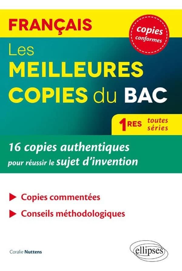 Les meilleures copies du bac, français 1res toutes séries : 16 copies authentiques pour réussir le sujet d'invention