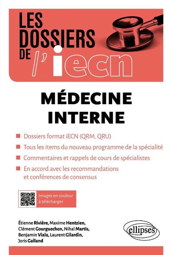 Médecine interne : dossiers format iECN, QRM, QRU, tous les items du nouveau programme de la spécialité...