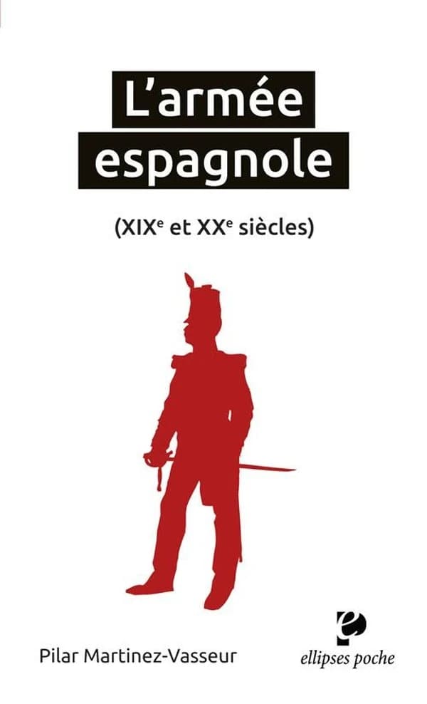 L'armée espagnole : XIXe et XXe siècles