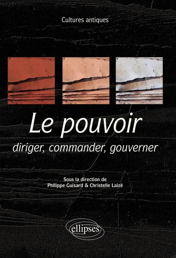 Le pouvoir : diriger, commander, gouverner
