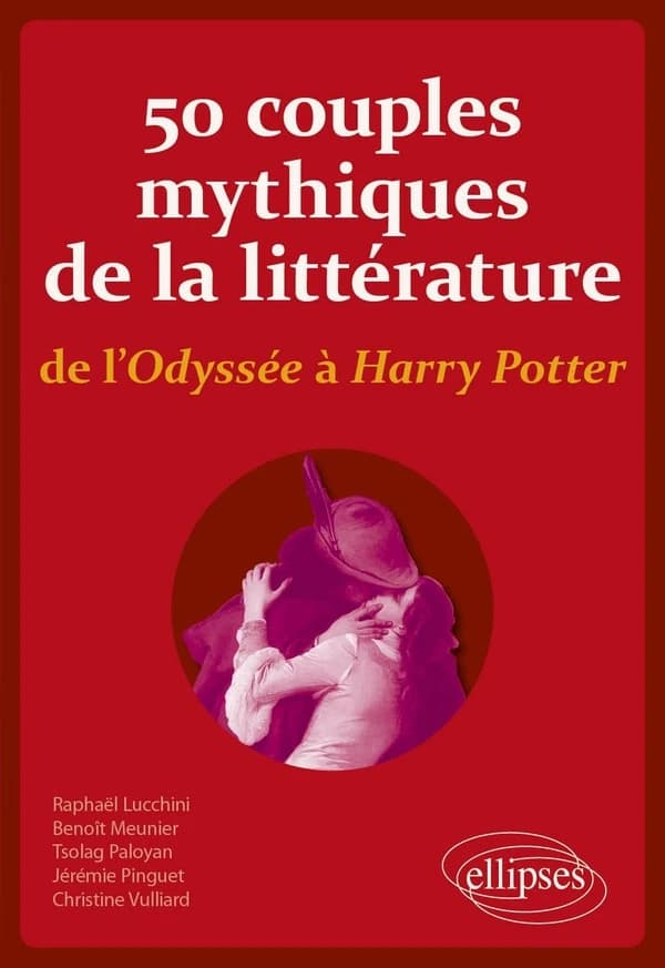 50 couples mythiques de la littérature : de l'"Odyssée" à "Harry Potter"