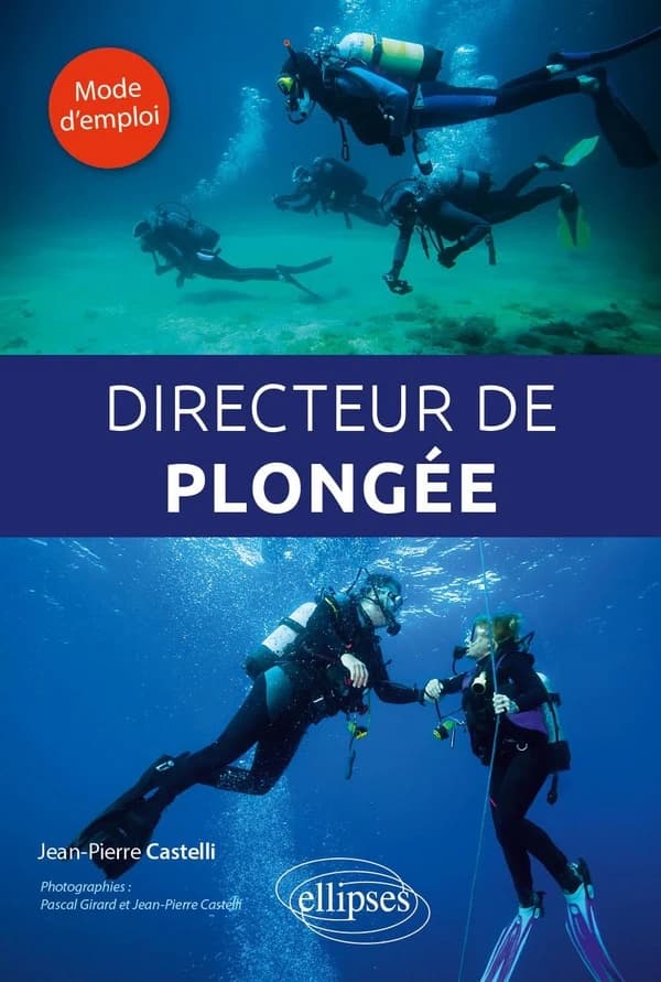 Directeur de plongée : mode d'emploi