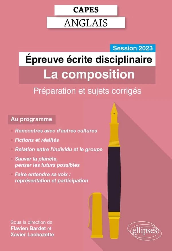 Épreuve écrite disciplinaire : la composition : session 2023 : préparation et sujets corrigés
