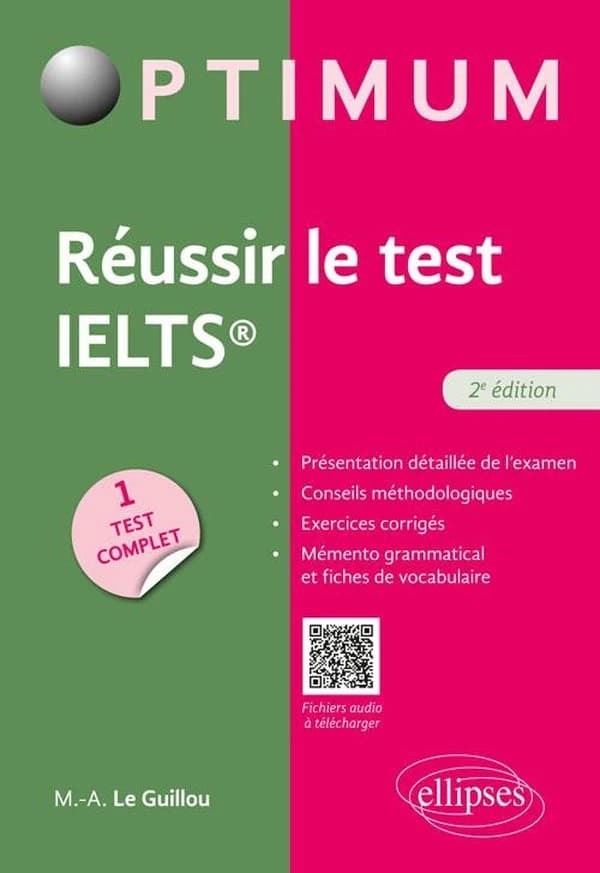 Réussir le test IELTS (2e éd.)