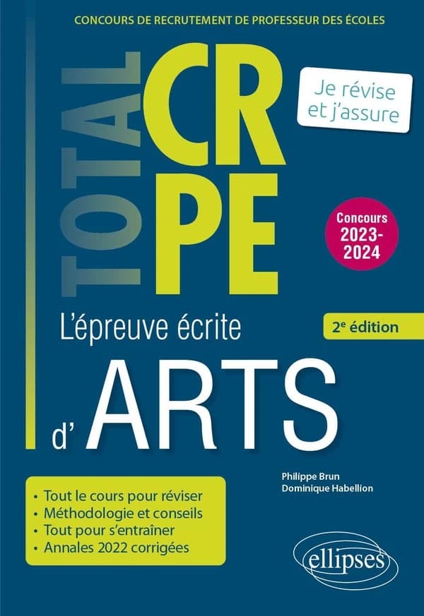 L'épreuve écrite d'arts : concours de recrutement de professeur des écoles : nouveau concours 2023-2024 (2) Philippe Brun,... Dominique Habellion,...