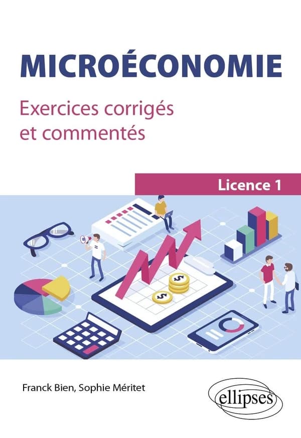 Microéconomie : exercices corrigés et commentés