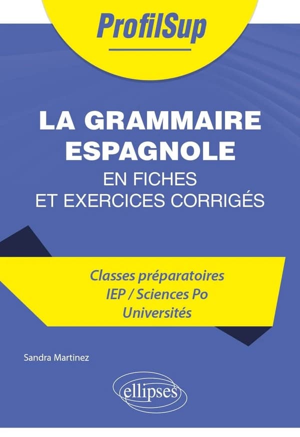 La grammaire espagnole : en fiches et exercices corrigés