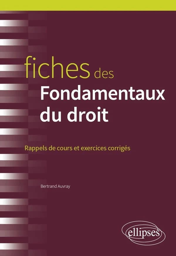 Fiches de fondamentaux du droit : rappels de cours et exercices corrigés