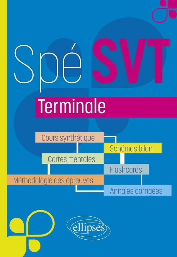 Spé SVT : terminale ; cours synthétique et visuel avec flashcards et annales corrigées
