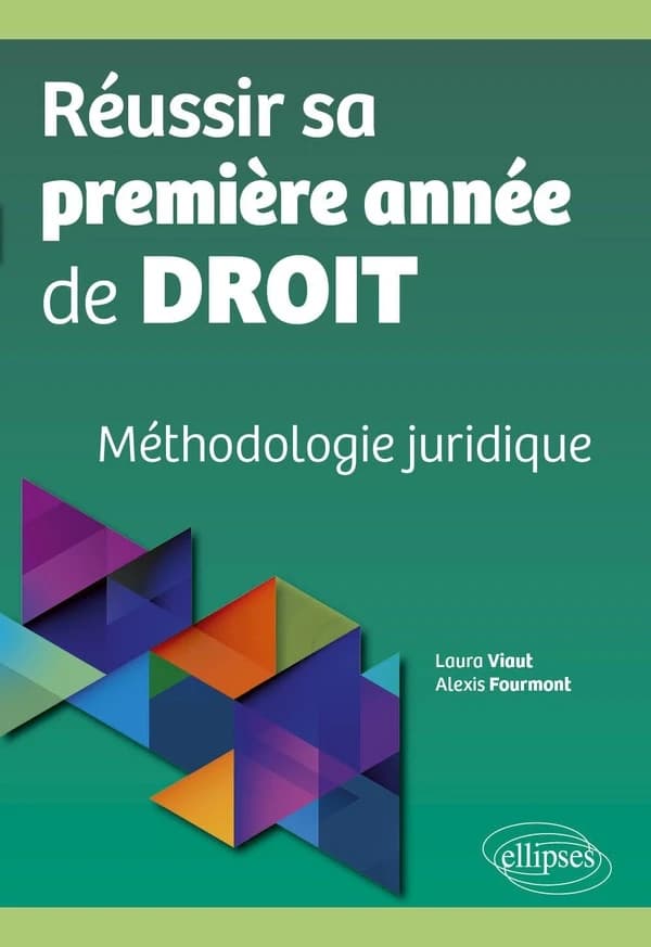 Réussir sa première année de droit : méthodologie juridique