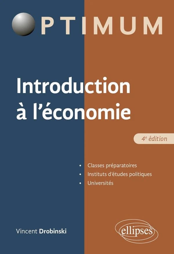 Introduction à l'économie (4e éd.) Vincent Drobinski,...