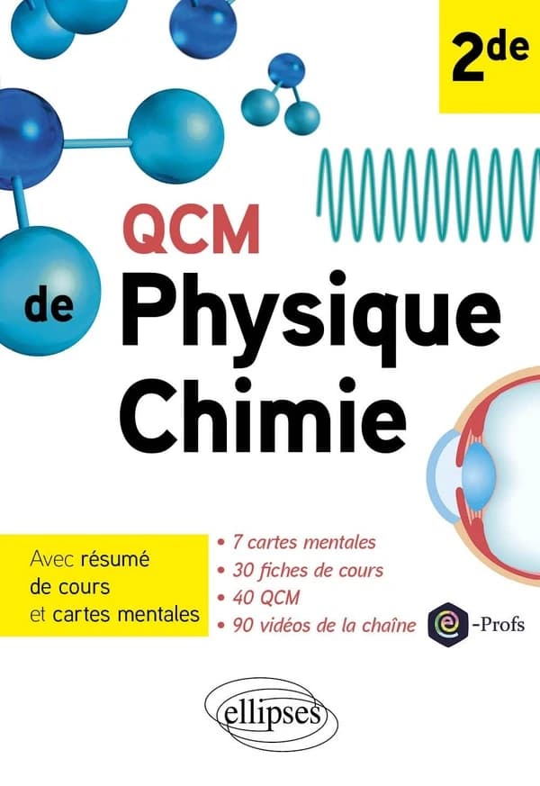 QCM de physique-chimie seconde : Avec résumé de cours et cartes mentales
