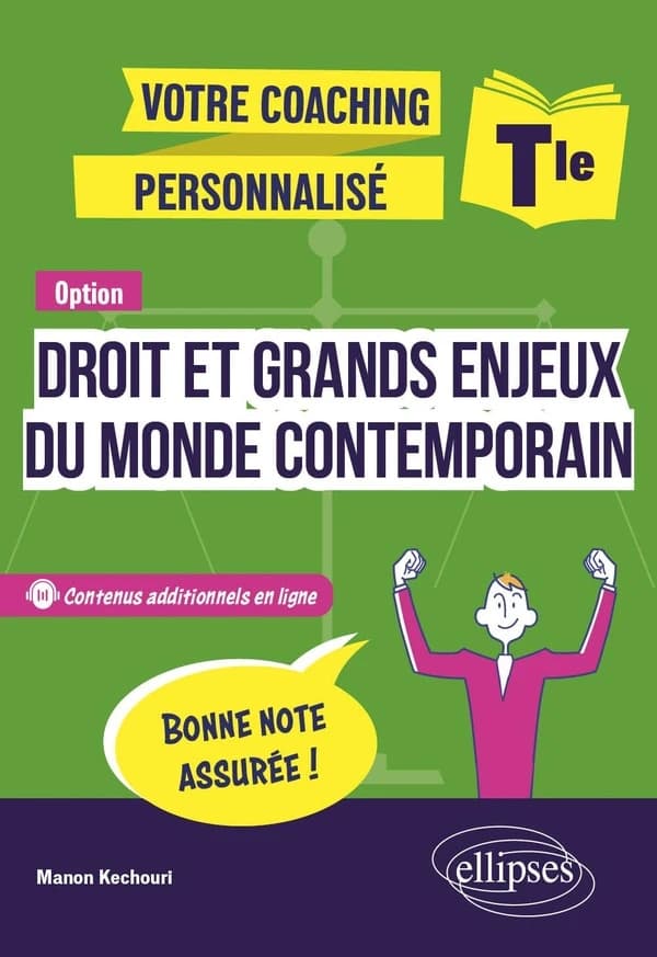 Votre coaching personnalisé : Option Droit et grands enjeux du monde contemporain : Terminale