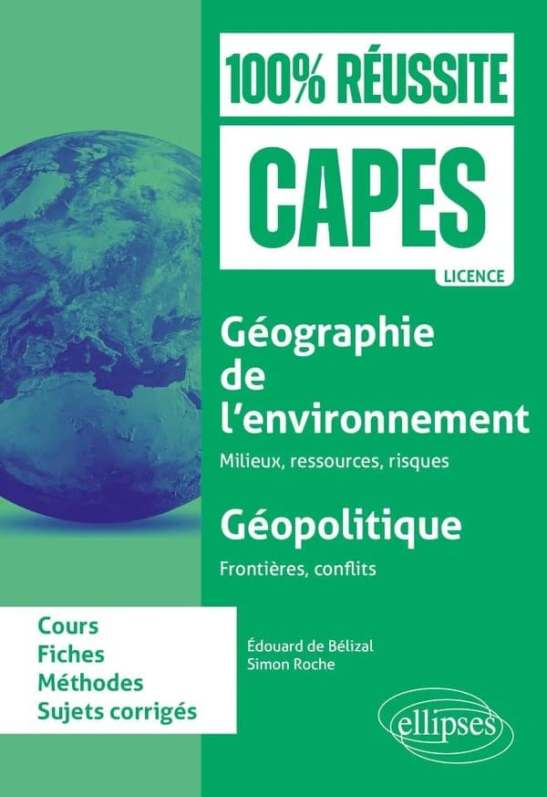 Géographie de l'environnement, géopolitique : milieux, ressources, risques, frontières, conflits