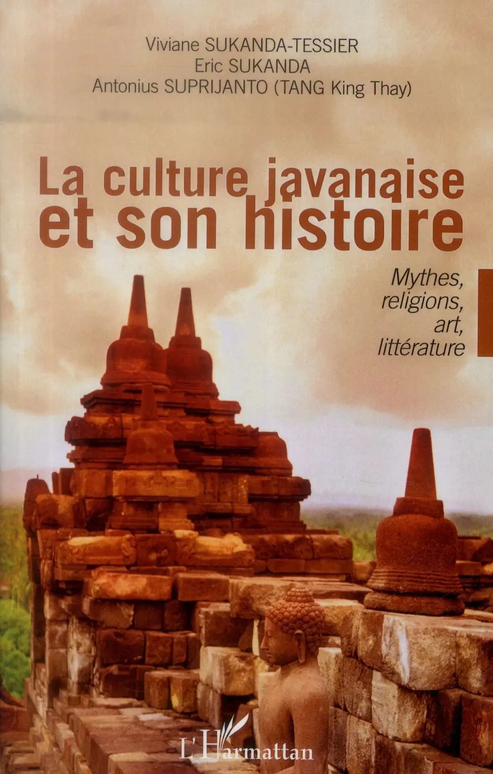 La culture javanaise et son histoire : mythes, religions, art, littérature