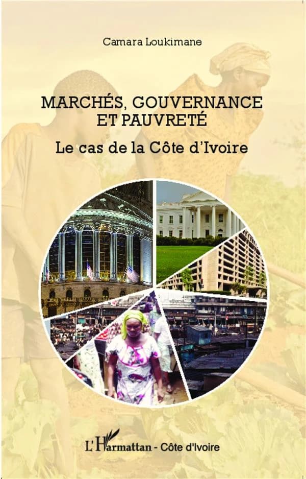 Marchés, gouvernance et pauvreté : le cas de la Côte-d'Ivoire