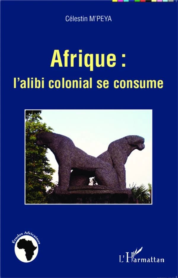 Afrique, l'alibi colonial se consume
