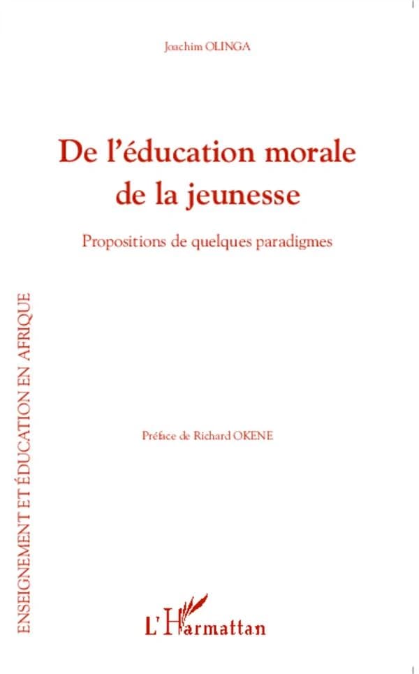 De l'éducation morale de la jeunesse : propositions de quelques paradigmes