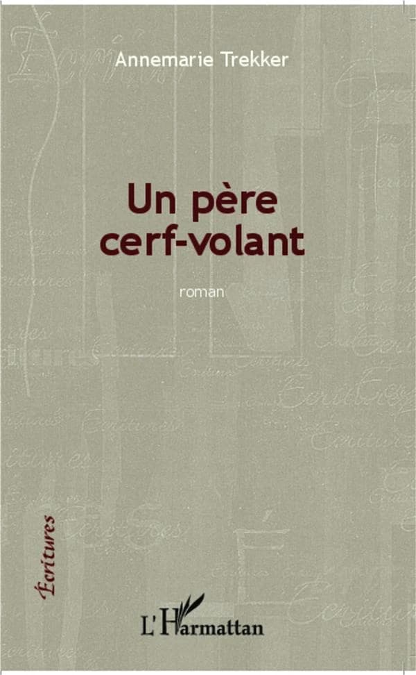 Un père cerf-volant : roman