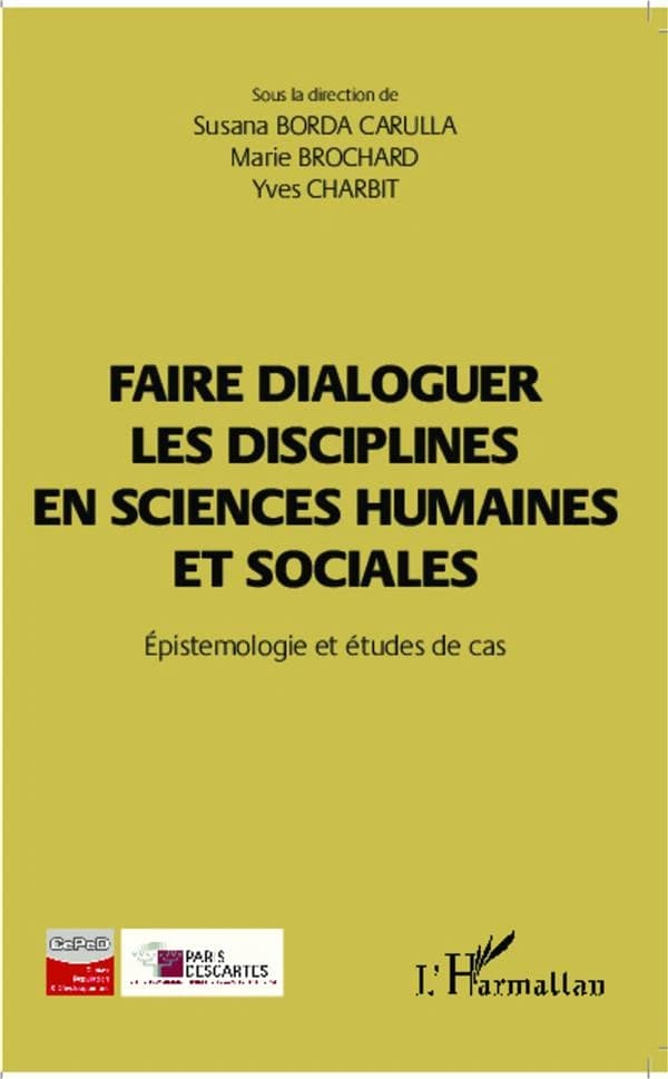 Faire dialoguer les disciplines en sciences humaines et sociales : épistémologie et études de cas